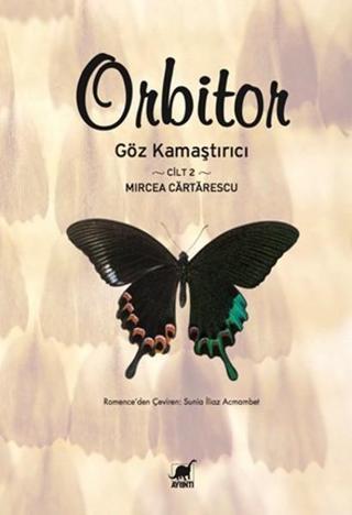 Orbitor Cilt 2 - Mircea Cartarescu - Ayrıntı Yayınları