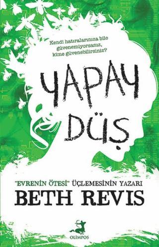 Yapay Düş - Beth Revis - Olimpos Yayınları