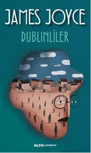 Dublinliler - James Joyce - Alfa Yayıncılık