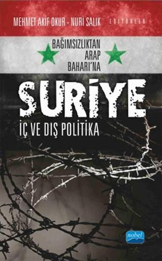Suriye - İç ve Dış Politika - Nuri Salık - Nobel Akademik Yayıncılık