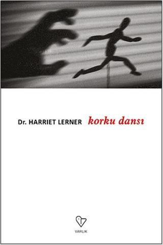 Korku Dansı Harriet Lerner Varlık Yayınları
