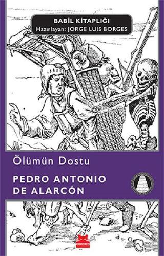 Ölümün Dostu - Pedro Antonio De Alarcon - Kırmızı Kedi Yayinevi