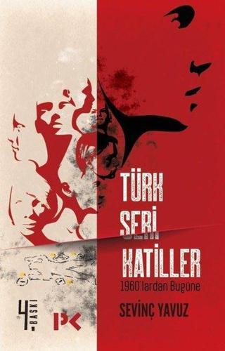 Türk Seri Katiller - Sevinç Yavuz - Profil Kitap Yayınevi