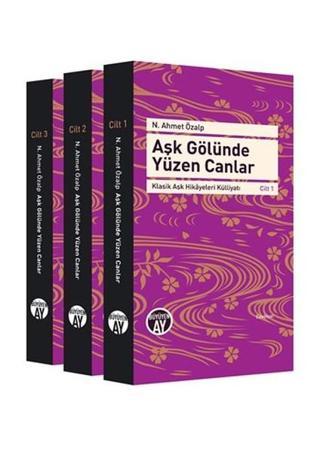 Aşk Gölünde Yüzen Canlar - 3 Cilt Takım - N. Ahmet Özalp - Büyüyenay Yayınları