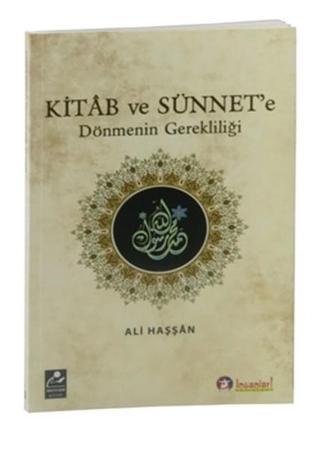 Kitab ve Sünnet'e Dönmenin Gerekliliği - Ali Haşşan - Mercan Kitap