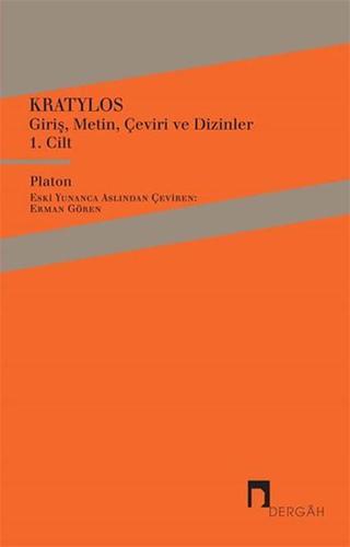 Kratylos 1. Cilt - Giriş Metin Çeviri ve Dizinler - Platon ( Eflatun )  - Dergah Yayınları