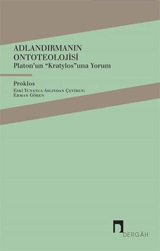 Adlandırmanın Ontoteolojisi - Proklos  - Dergah Yayınları