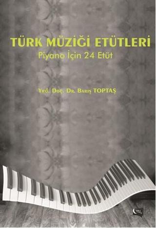 Türk Müziği Etütleri - Barış Toptaş - Gece Kitaplığı