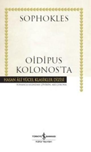 Oidipus Kolonos'ta - Sophokles  - İş Bankası Kültür Yayınları