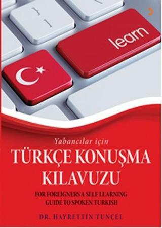 Yabancılar İçin Türkçe Konuşma Kılavuzu - Hayrettin Tunçel - Cinius Yayınevi