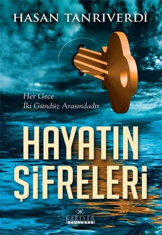 Hayatın Şifreleri - Hasan Tanrıverdi - Kariyer Yayınları