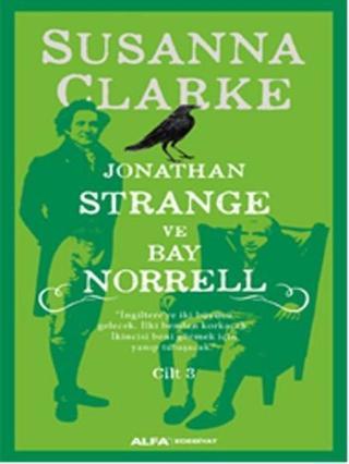 Jonathan Strange ve Bay Norrell 3 - Susanna Clarke - Alfa Yayıncılık