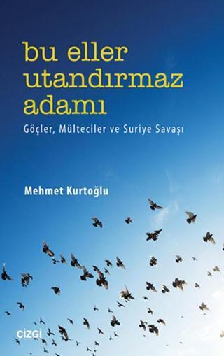 Bu Eller Utandırmaz Adamı - Mehmet Kurtoğlu - Çizgi Kitabevi