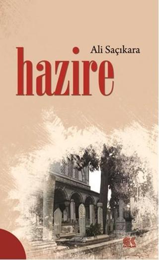 Hazire - Ali Saçıkara - Gençlik Kitabevi Yayınları