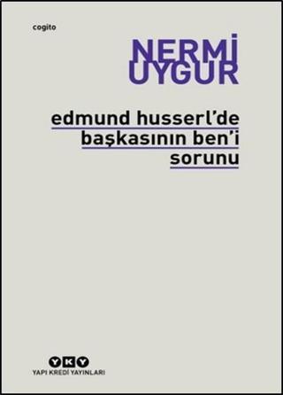Başkasının Ben'i Sorunu - Nermi Uygur - Yapı Kredi Yayınları
