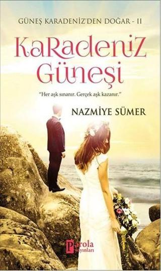 Karadeniz Güneşi - Nazmiye Sümer - Parola Yayınları