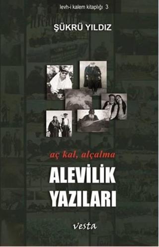 Alevilik Yazıları - Şükrü Yıldız - Vesta Yayınları