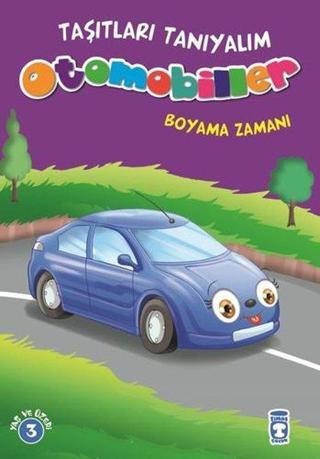 Taşıtları Tanıyalım-Otomobiller - Kolektif  - Timaş Çocuk