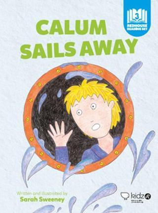 Calum Sails Away Sarah Sweeney Redhouse Kidz Yayınları