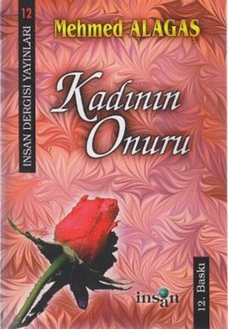 Kadının Onuru - Mehmed Alagaş - İnsan Dergisi Yayınları