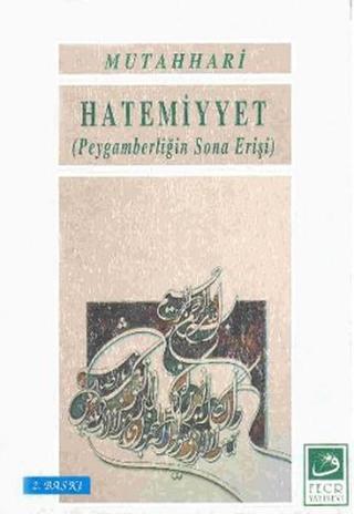Hatemiyyet - Mutahhari  - Fecr Yayınları
