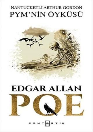 PYM' nin Öyküsü - Edgar Allan Poe - Fantastik Kitap