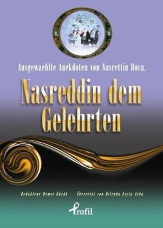 Ausgewaehlte Anekdoten von Nasrettin Hoca Nasreddin Dem Gelehrten - Cem Küçük - Profil Kitap Yayınevi