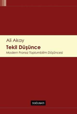 Tekil Düşünce - Ali Akay - Doğu Batı Yayınları