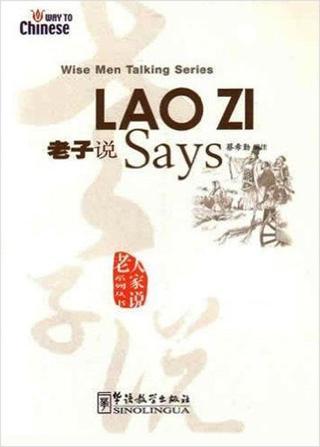 Lao Zi Says (Wise Men Talking Series) Çince Okuma - Cai Xiqin - Sinolingua