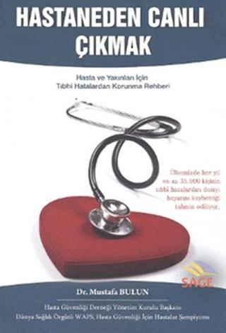Hastaneden Canlı Çıkmak - Mustafa Bulun - Sage Yayıncılık