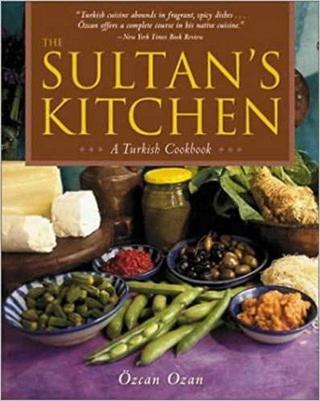 Yemek Kitabı -İng. Sultan's Table of Turkish Cuisine - Kolektif  - Akşit Yayıncılık