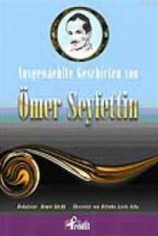 Ausgewaehlte Geschicten Von Ömer Seyfettin - Cem Küçük - Profil Kitap Yayınevi