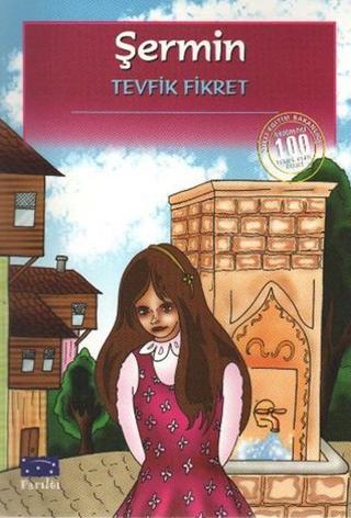 Şermin - 100 Temel Eser İlköğretim - Tevfik Fikret - Parıltı Yayınları