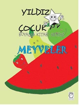 Yıldız Çocuk Boyama Kitabı Serisi 3 - Meyveler - Kitapsaati Yayınları
