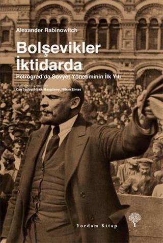 Bolşevikler İktidarda - Alexander Rabinowitch - Yordam Kitap