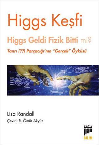 Higgs Keşfi - Lisa Randall - Pan Yayıncılık