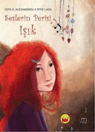 Seslerin Perisi Işık - Effie Lada - Kuraldışı Yayınları