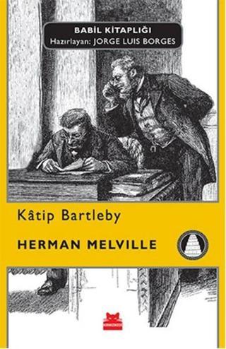 Katip Bartleby - Herman Melville - Kırmızı Kedi Yayınevi