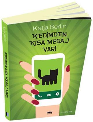 Kedimden Kısa Mesaj Var! - Katja Berlin - Modus Kitap