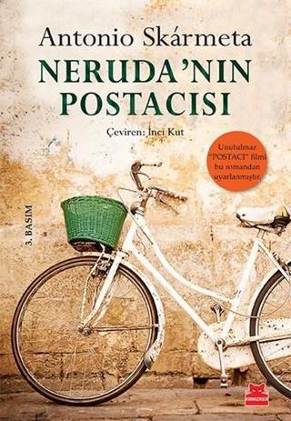 Neruda'nın Postacısı - Antonio Skarmeta - Kırmızı Kedi Yayınevi