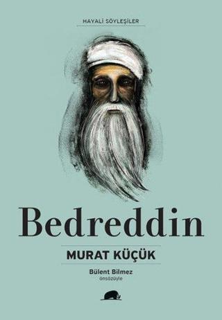 Bedreddin - Hayali Söyleşiler Murat Küçük Kolektif Kitap