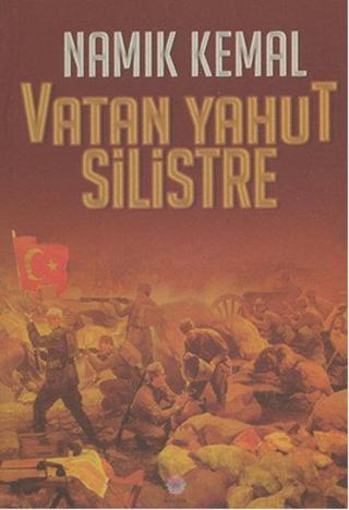 Vatan Yahut Silistre - Namık Kemal - Nilüfer Yayınları