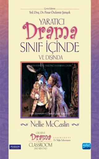 Yaratıcı Drama Sınıf İçinde ve Dışında - Nellie McCaslin - Nobel Akademik Yayıncılık