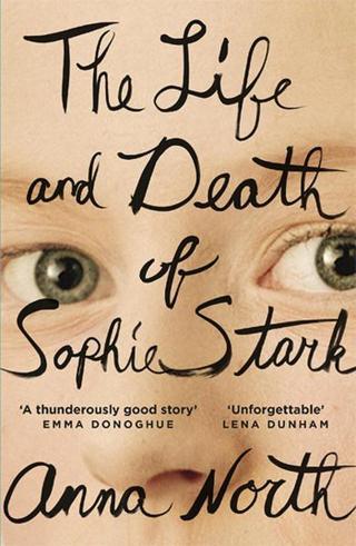 The Life and Death of Sophie Stark - Anna North - W&N