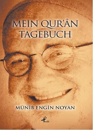 Mein Qur'an Tagebuch - Münib Engin Noyan - Profil Kitap Yayinevi