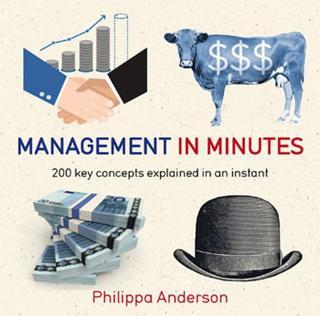 Management in Minutes - Philippa Anderson - Quercus