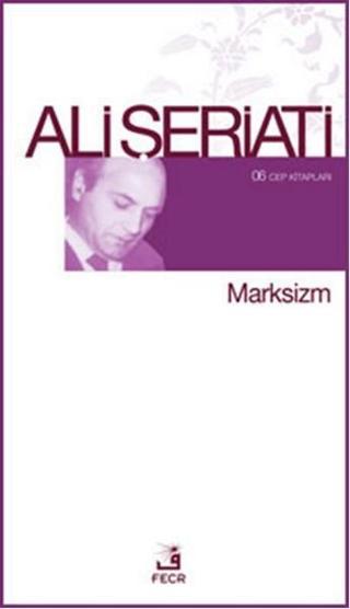 Marksizm - Ali Şeriati - Fecr Yayınları