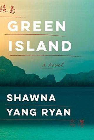 Green Island - Shawna Yang Ryan - Knopf