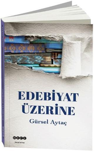 Edebiyat Üzerine - Gürsel Aytaç - Hece Yayınları