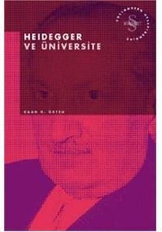 Heidegger ve Üniversite Kaan Ökten Alfa Yayıncılık